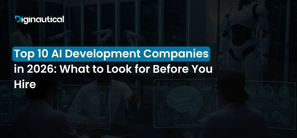 Top 10 AI Development Companies in 2026_ What to Look for Before You Hire
