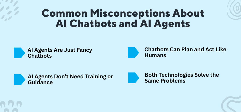 Common Misconceptions About AI Chatbots and AI Agents