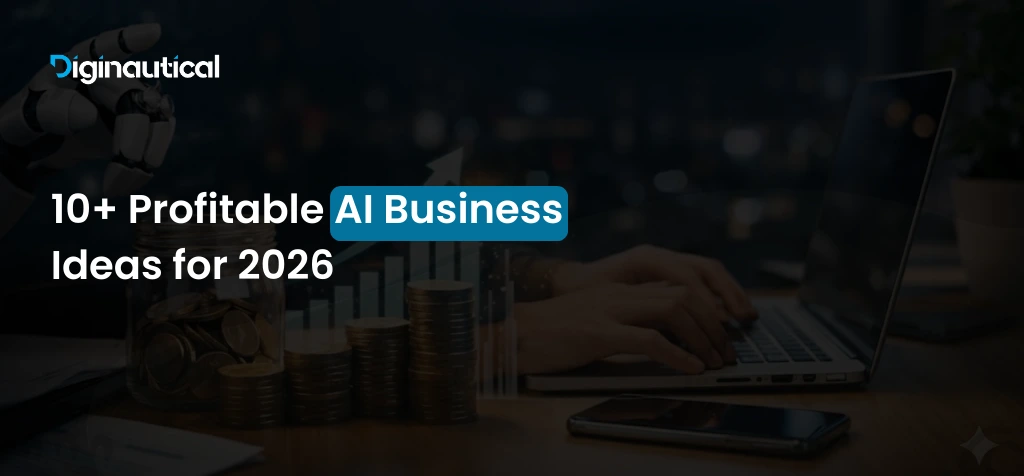 10 Profitable AI Business Ideas for 2026