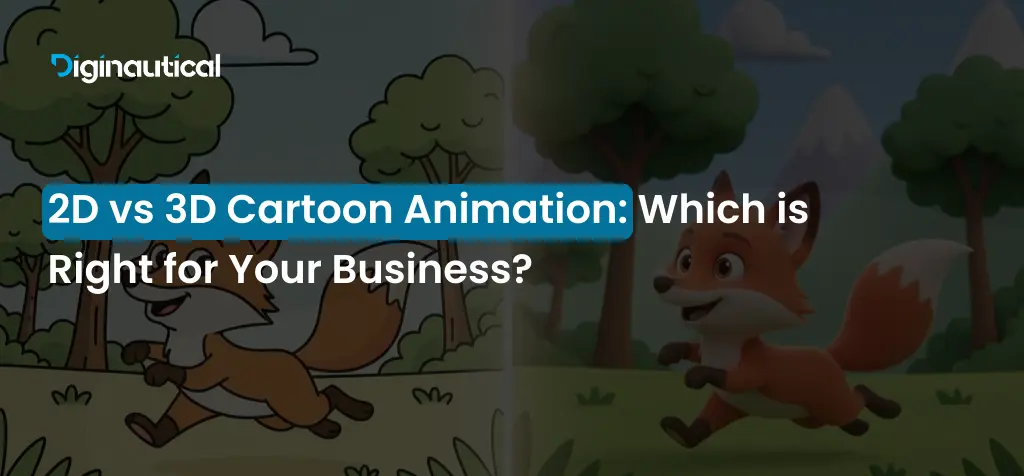 2D vs 3D Cartoon Animation_ Which is Right for Your Business