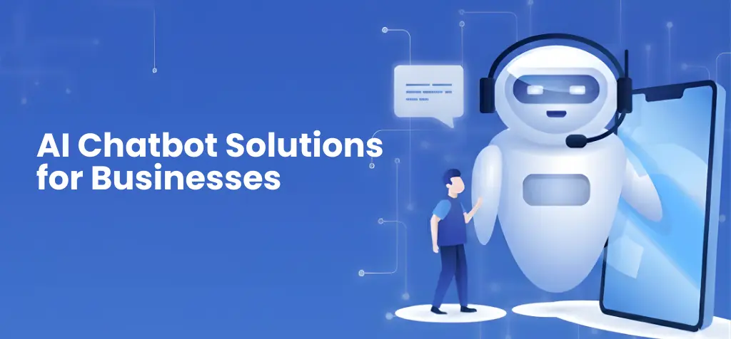 AI Chatbot Solutions for Businesses