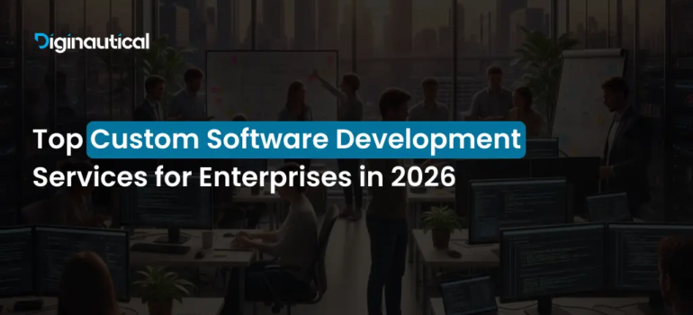Top Custom Software Development Services for Enterprises in 2026