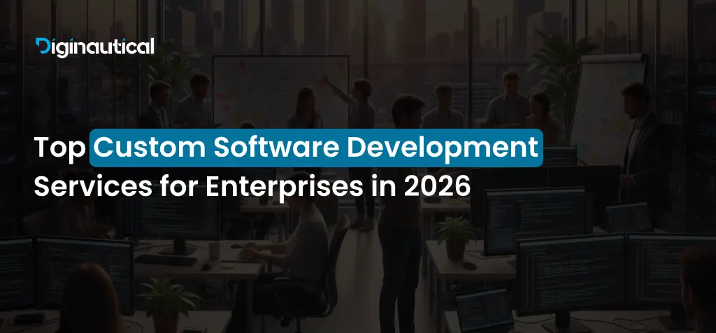 Top Custom Software Development Services for Enterprises in 2026