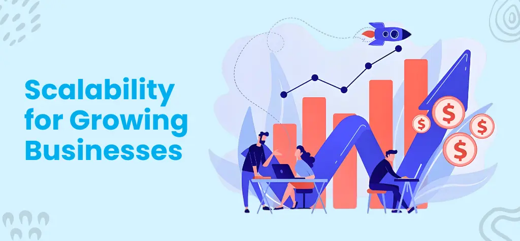 Scalability for Growing Businesses
