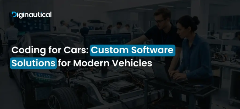 Coding for Cars: Custom Software Solutions for Modern Vehicles