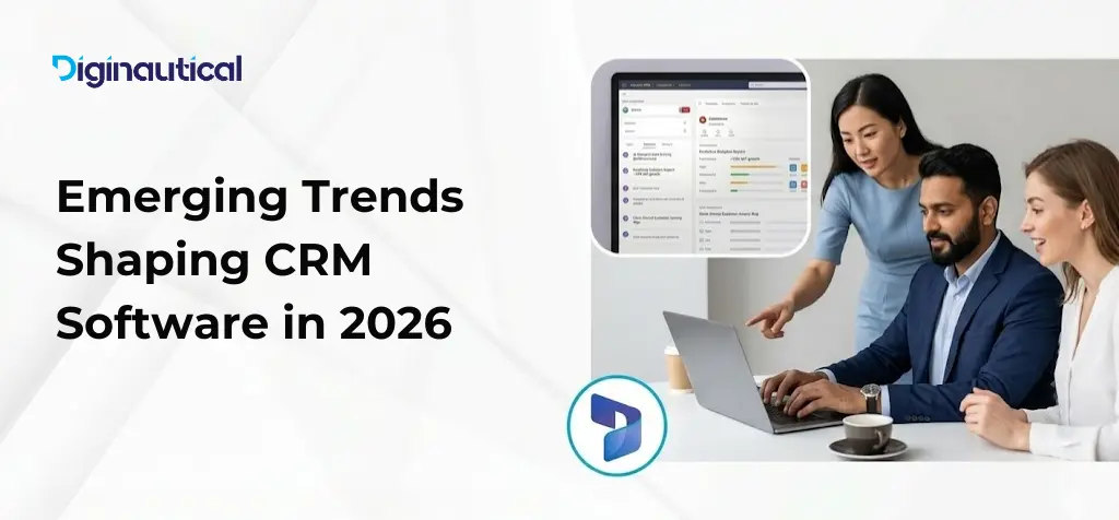 Emerging Trends Shaping CRM Software in 2026