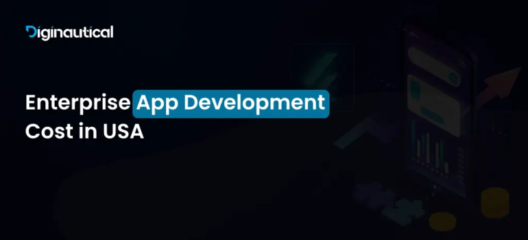 Enterprise App Development Cost in USA