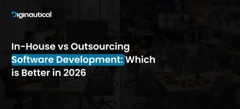 In-House vs Outsourcing Software Development: Which is Better in 2026?