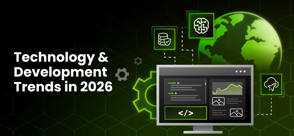 Technology & Development Trends in 2026