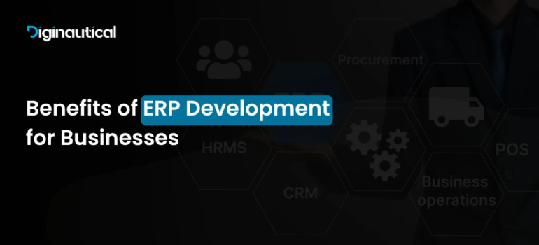 Benefits of ERP Development for Businesses in 2026