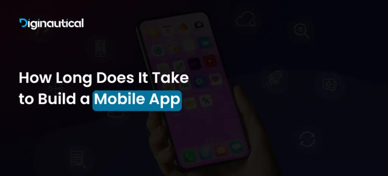 How Long Does It Take to Build a Mobile App?