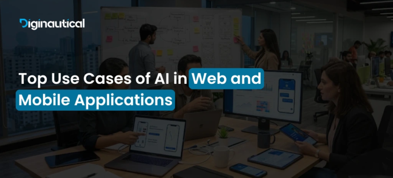 Top Use Cases of AI in Web and Mobile Applications
